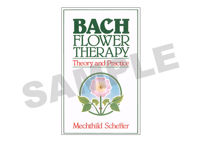 Bach Flower Therapy - Theory & Practice 