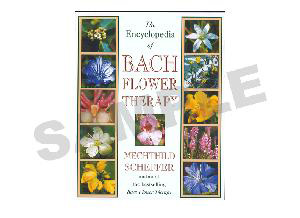 The Encyclopedia of Bach Flower Therapy