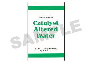 Catalyst Altered water